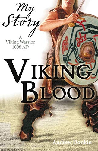 Beispielbild fr Viking Blood; A Viking Warrior AD 1008 (My Story) zum Verkauf von SecondSale