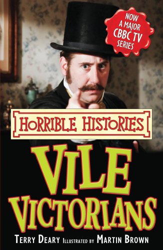Stock image for Vile Victorians (Horrible Histories TV Tie-in) for sale by Wonder Book