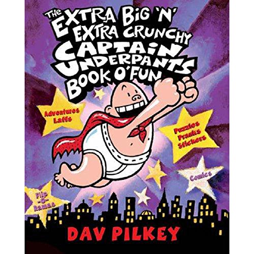 Stock image for The Extra Big 'N' Extra Crunchy Captain Underpants Book O' Fun for sale by WorldofBooks