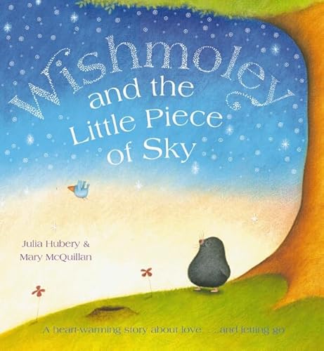 Beispielbild fr Wishmoley and the Little Piece of Sky zum Verkauf von WorldofBooks