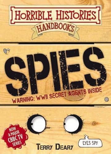 9781407105673: Spies (Horrible Histories Handbooks) by Deary, Terry (2009) Paperback