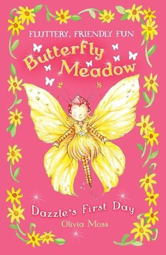 Imagen de archivo de Dazzle's First Day: 1 (Butterfly Meadow) a la venta por WorldofBooks
