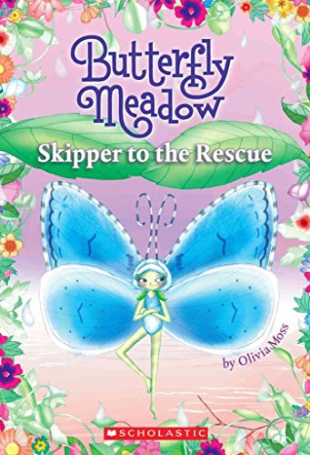 9781407106571: Skipper to the Rescue: 4 (Butterfly Meadow)