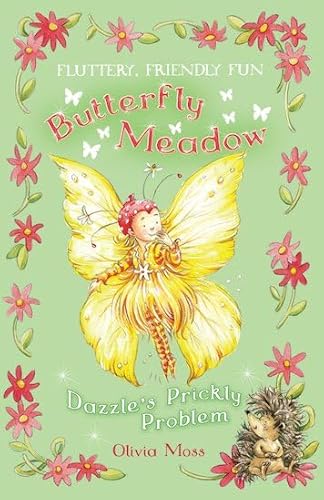 Stock image for Dazzle's Prickly Problem: 5 (Butterfly Meadow) for sale by WorldofBooks