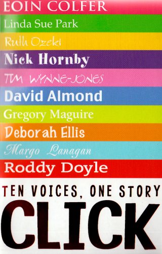 Imagen de archivo de Click: Ten Voices, One Story a la venta por Irish Booksellers