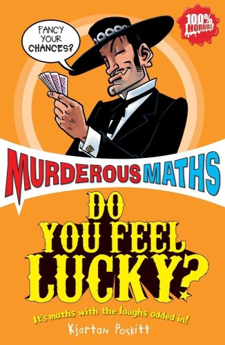 Beispielbild fr Do You Feel Lucky? (Murderous Maths) zum Verkauf von SecondSale