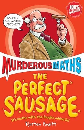 Imagen de archivo de The Perfect Sausage and Other Fundamental Formulas (Murderous Maths) a la venta por HPB-Emerald