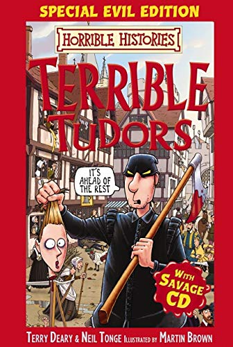 Imagen de archivo de Terrible Tudors; Special Evil Edition with Savage CD (Horrible Histories) a la venta por MusicMagpie