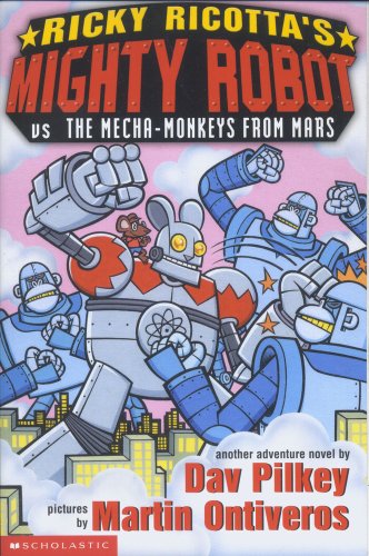 Stock image for Ricky Ricotta's Mighty Robot vs the Mecha-Monkeys from Mars for sale by ThriftBooks-Dallas
