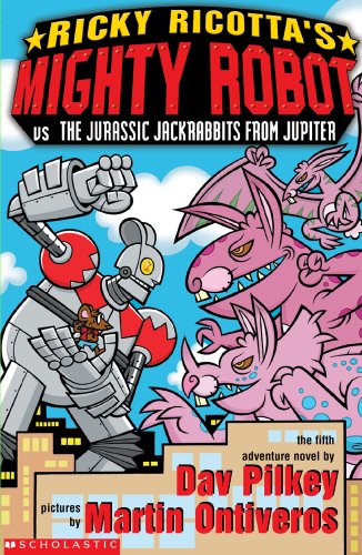 Beispielbild fr Mighty Robot vs the Jurassic Jack Rabbits from Jupiter: 5 (Ricky Ricotta) zum Verkauf von WorldofBooks