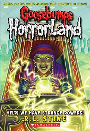 Imagen de archivo de HELP! WE HAVE STRANGE POWERS! (GOOSEBUMPS HORRORLAND) [Paperback] stine-r-l a la venta por HPB-Diamond