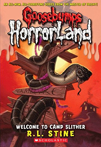 Beispielbild fr WELCOME TO CAMP SLITHER (GOOSEBUMPS HORRORLAND) [Paperback] stine-r-l zum Verkauf von Half Price Books Inc.