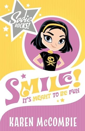 Imagen de archivo de Smile! It's meant to be fun: No. 4 (Sadie Rocks) a la venta por WorldofBooks