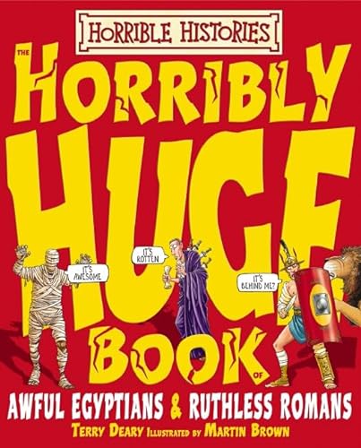 Beispielbild fr Horribly Huge Book of Awful Egyptians and Ruthless Romans (Horrible Histories) zum Verkauf von WorldofBooks