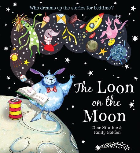 Stock image for The Loon on the Moon for sale by WorldofBooks
