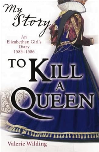 Stock image for My Story: to Kill a Queen (My Story UK) for sale by SecondSale
