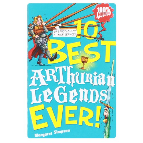 Stock image for Arthurian Legends Ever! (10 Best) for sale by SecondSale