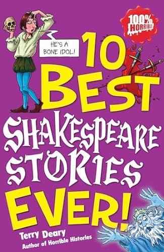 Stock image for 10 Best Shakespeare Stories Ever (100% Horrible) (Ten Best Ever) for sale by SecondSale