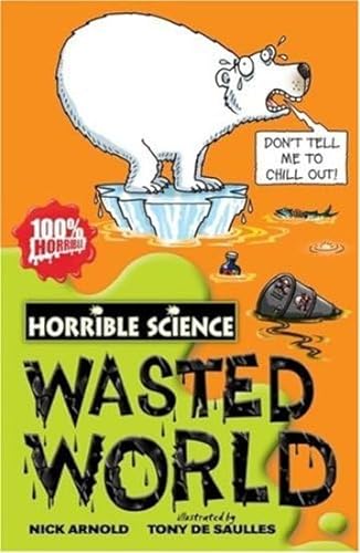 9781407108223: Wasted World (Horrible Science)