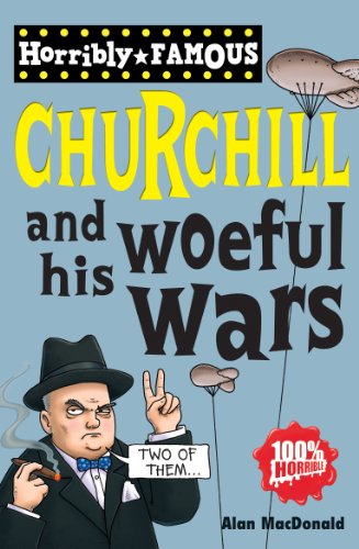 Beispielbild fr Winston Churchill and his Woeful Wars (Horribly Famous) zum Verkauf von AwesomeBooks