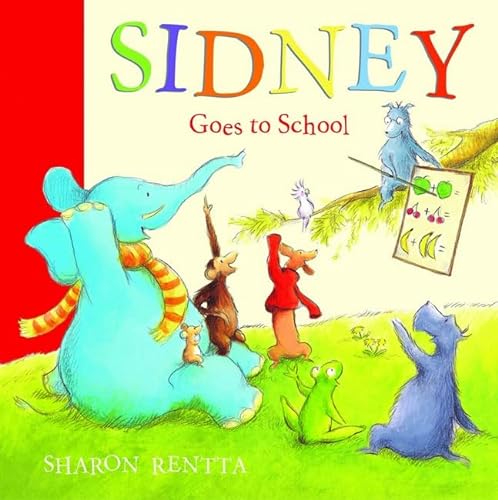 9781407108568: Sidney Goes to School (Sidney the Little Blue Elephan)
