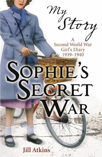9781407108650: Sophie's Secret War (My Story)