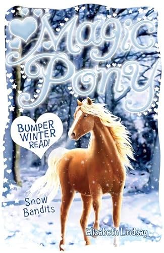Stock image for Winter Special: Snow Bandits (Magic Pony) for sale by WorldofBooks