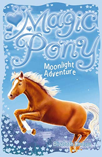 Stock image for Moonlight Adventure (Magic Pony) for sale by AwesomeBooks