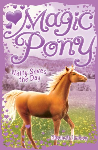 9781407109183: Natty Saves the Day (Magic Pony)