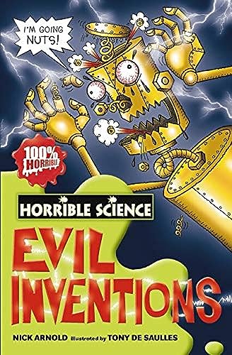 Imagen de archivo de Evil Inventions (Horrible Science) Arnold, Nick and De Saulles, Tony a la venta por Re-Read Ltd