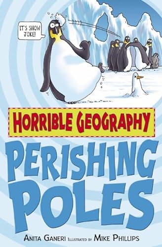 9781407109879: Horrible Geography: Perishing Poles