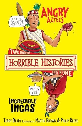 Stock image for The Angry Aztecs AND the Incredible Incas (Horrible Histories) for sale by Reuseabook