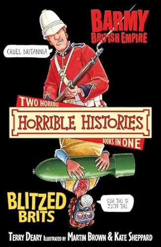 Stock image for The Barmy British Empire AND The Blitzed Brits (Horrible Histories) for sale by WorldofBooks