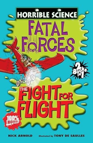 Beispielbild fr Fatal Forces AND The Fight for Flight (Horrible Science) zum Verkauf von WorldofBooks