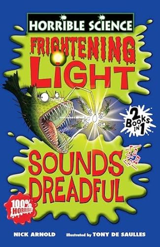 9781407109954: Frightening Light and Sounds Dreadful (Horrible Science)