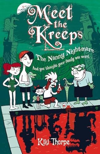 The Nanny Nightmare (Meet the Kreeps) (9781407110134) by Kiki Thorpe