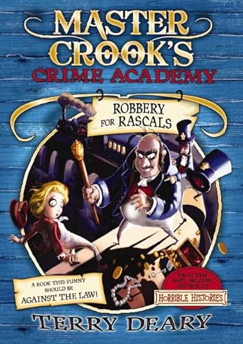 Beispielbild fr Robbery for Rascals (Master Crook's Crime Academy) zum Verkauf von AwesomeBooks
