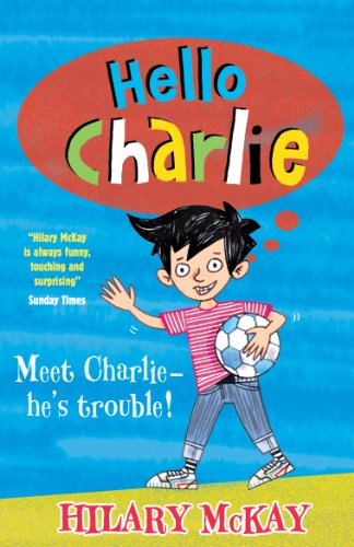 Hello Charlie (9781407110202) by McKay, Hilary
