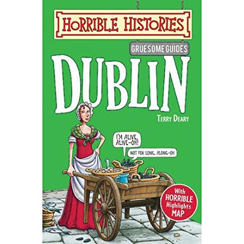 Stock image for Gruesome Guides: Dublin (Horrible Histories) for sale by WorldofBooks