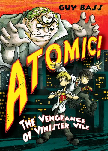 Stock image for The Vengeance of Vinister Vile: Atomic! for sale by WorldofBooks