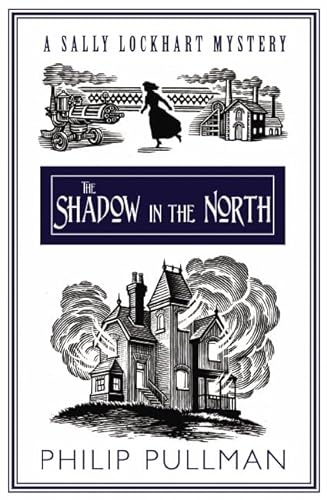 Stock image for The Shadow in the North (Sally Lockhart Quartet) for sale by Reuseabook
