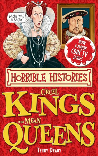 Beispielbild fr Cruel Kings and Mean Queens (Horrible Histories Special) zum Verkauf von AwesomeBooks