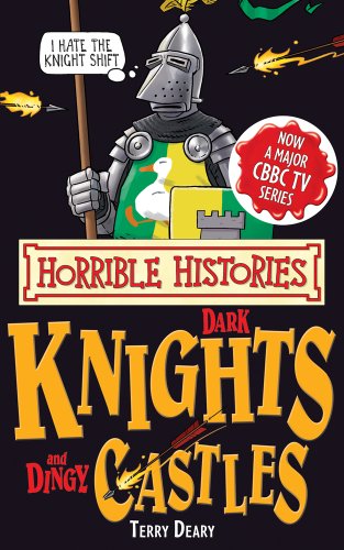 Beispielbild fr Dark Knights and Dingy Castles (Horrible Histories Special) zum Verkauf von WorldofBooks