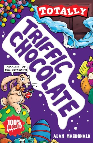 Triffic Chocolate (Totally) (9781407112039) by Alan MacDonald