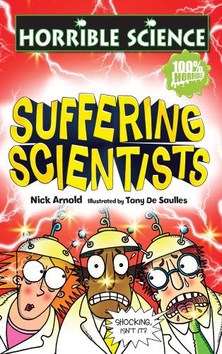 9781407112077: Suffering Scientists (Horrible Science)