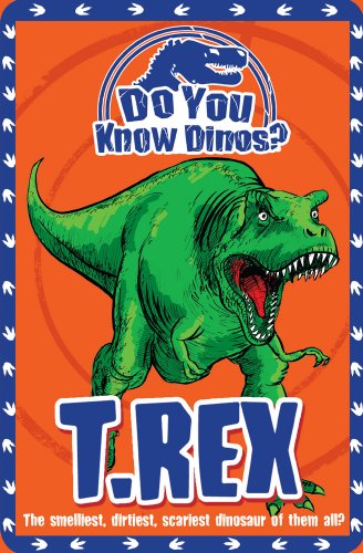 Stock image for T. rex (Do You Know Dinosaurs) for sale by AwesomeBooks