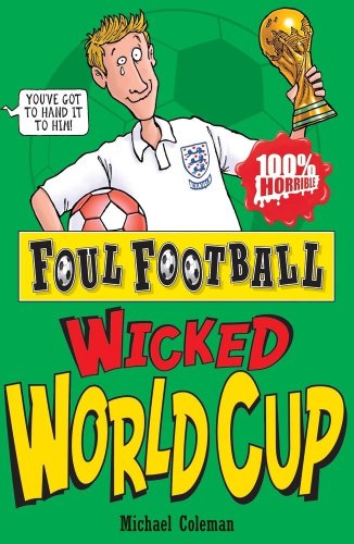 Beispielbild fr Wicked World Cup (Foul Football) zum Verkauf von WorldofBooks