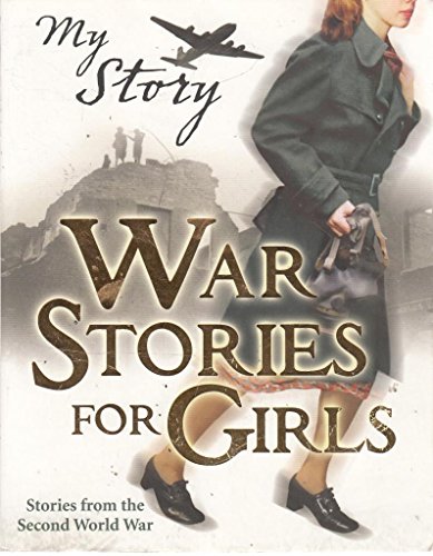 Stock image for War Stories for Girls (My Story Collections) for sale by AwesomeBooks