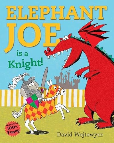 Stock image for Elephant Joe is a Knight! for sale by Reuseabook