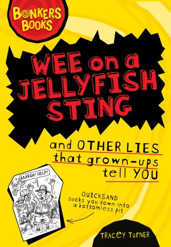 Beispielbild fr Wee on a Jellyfish Sting and Other Lies. (Bonkers Books) zum Verkauf von AwesomeBooks